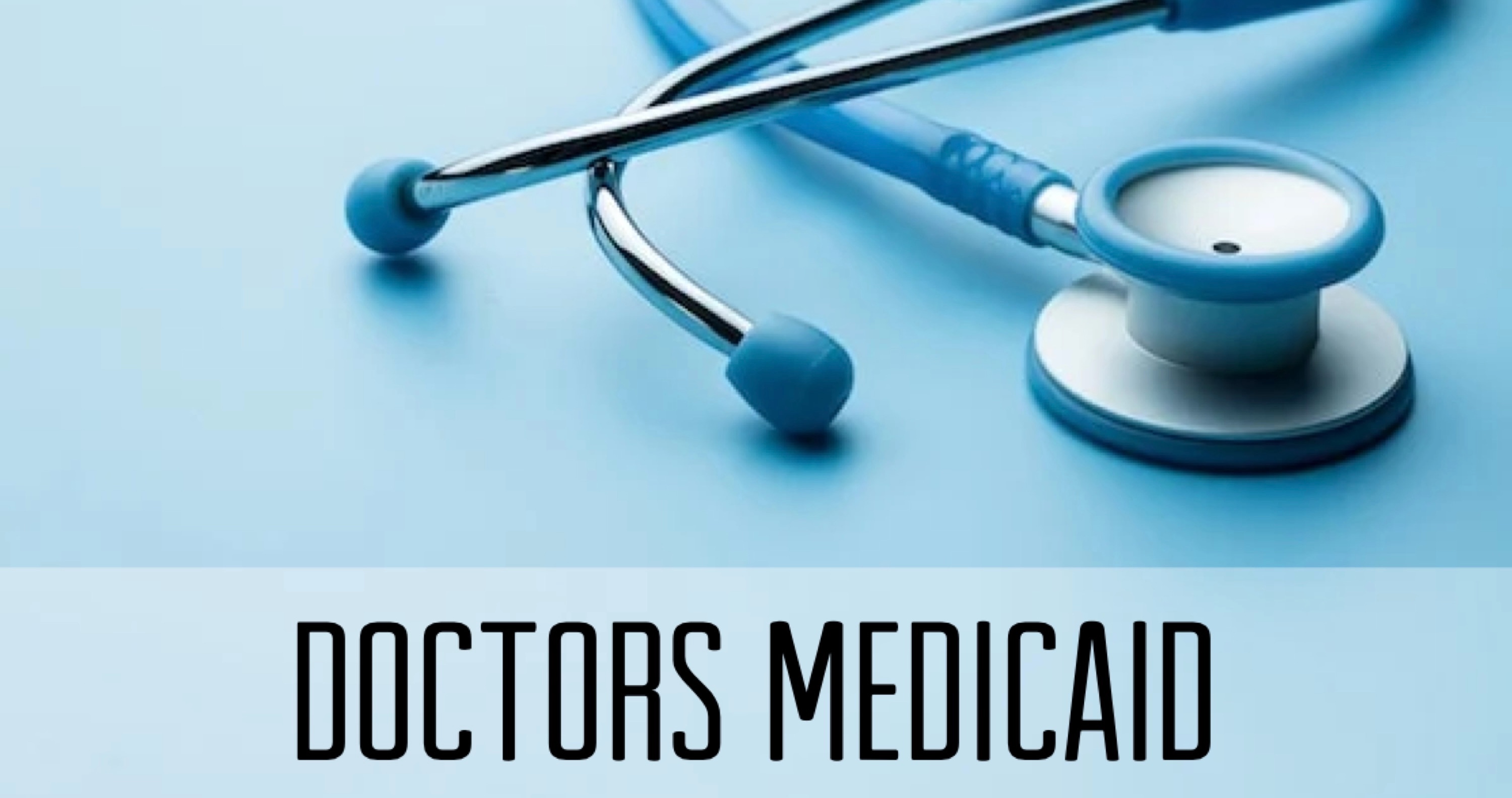 Doctors and Medicaid